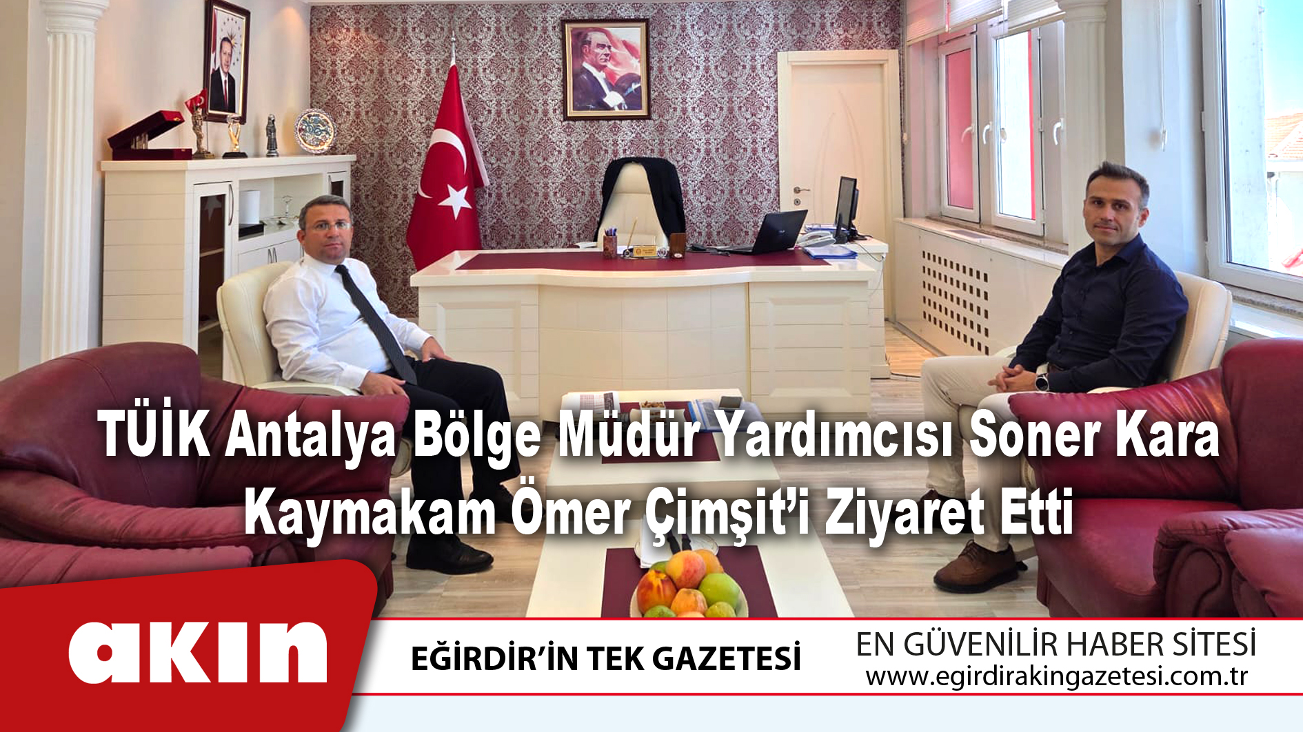 TÜİK Antalya Bölge Müdür Yardımcısı Soner Kara Kaymakam Ömer Çimşit’i Ziyaret Etti