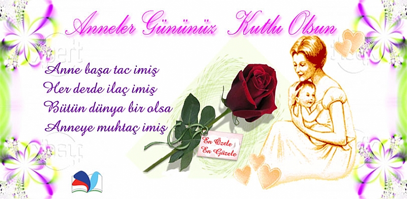 ANNELER GÜNÜNÜZ KUTLU OLSUN