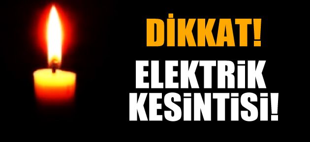 16 -17 - 18 Kasım'da Elektrik kesintisi Yapılacak
