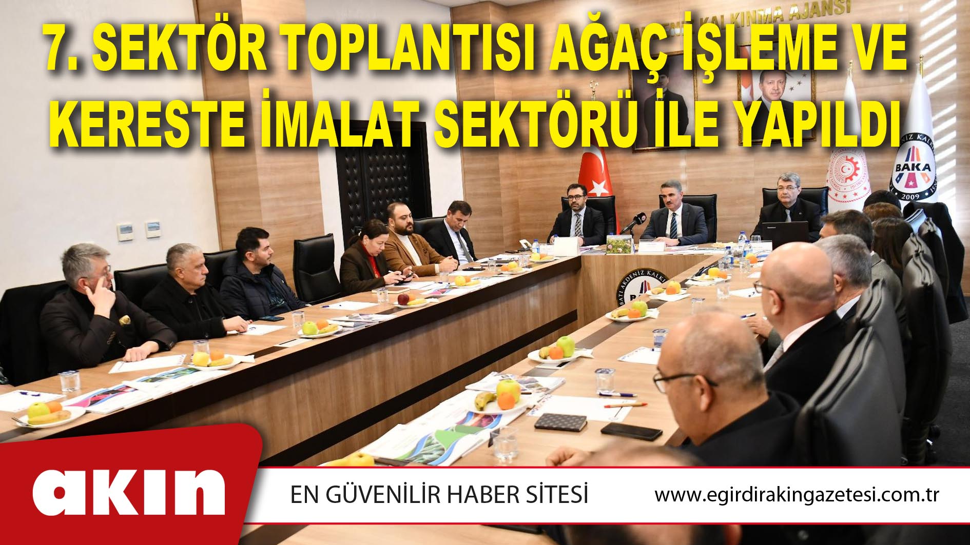 7. Sektör Toplantısı Ağaç İşleme Ve Kereste İmalat Sektörü İle Yapıldı