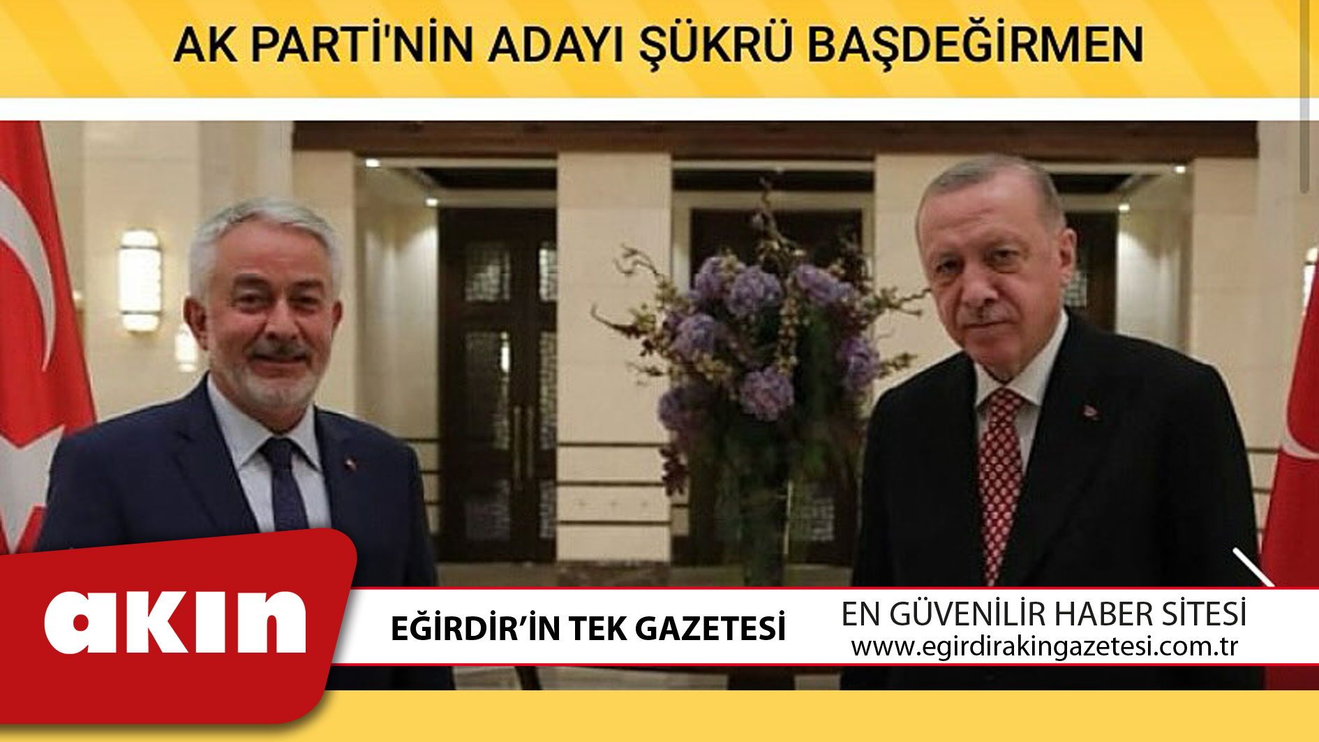 AK PARTİ'NİN ISPARTA ADAYI ŞÜKRÜ BAŞDEĞİRMEN