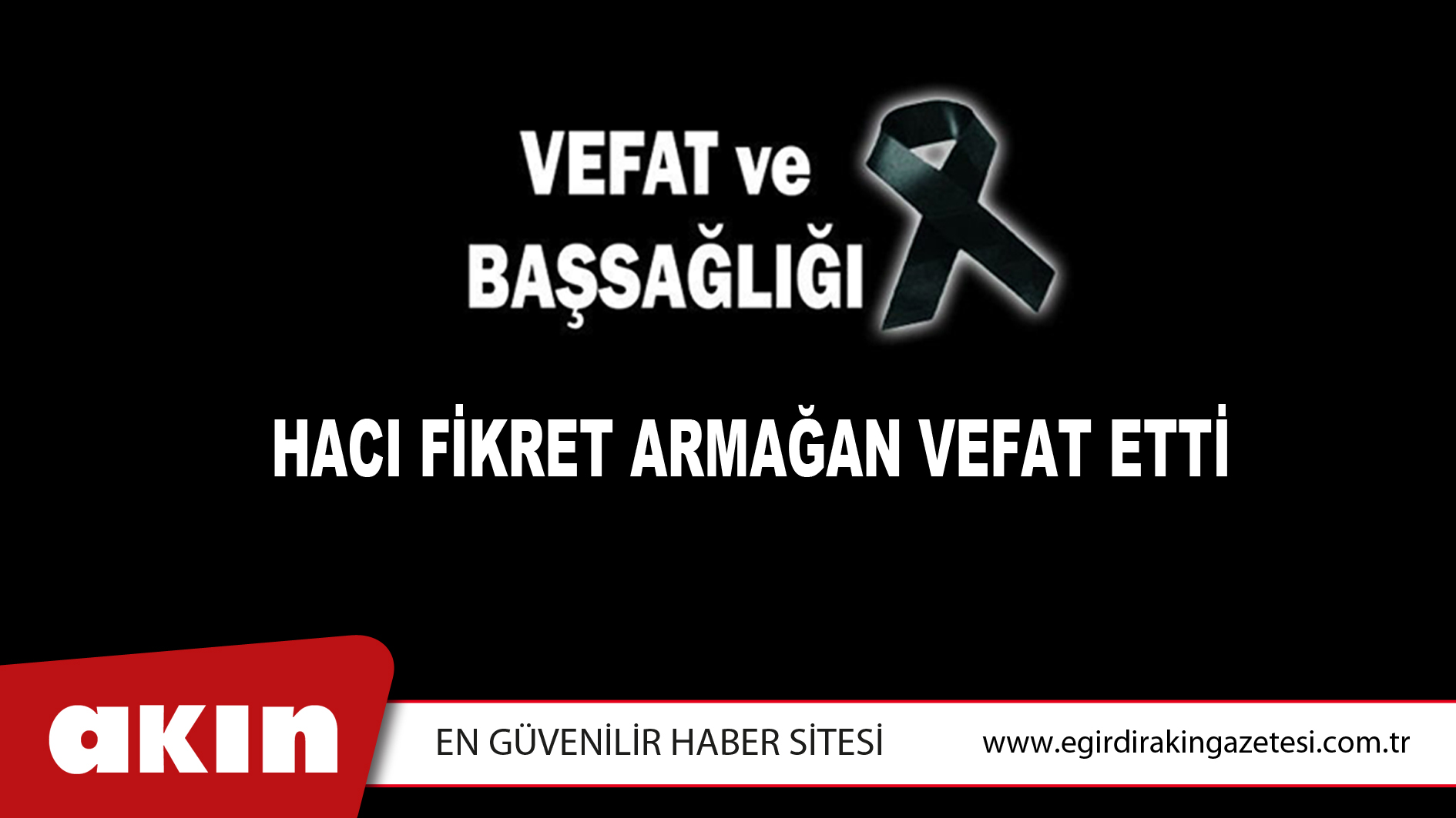 Hacı Fikret Armağan Vefat Etti