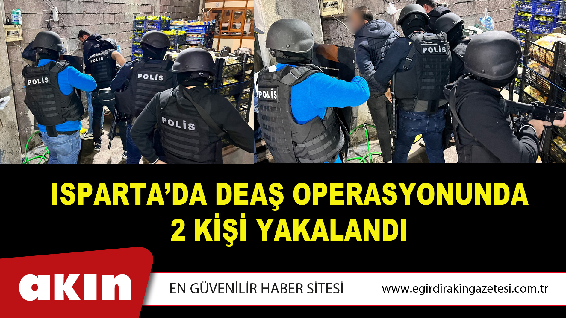 Isparta’da DEAŞ operasyonunda 2 kişi yakalandı