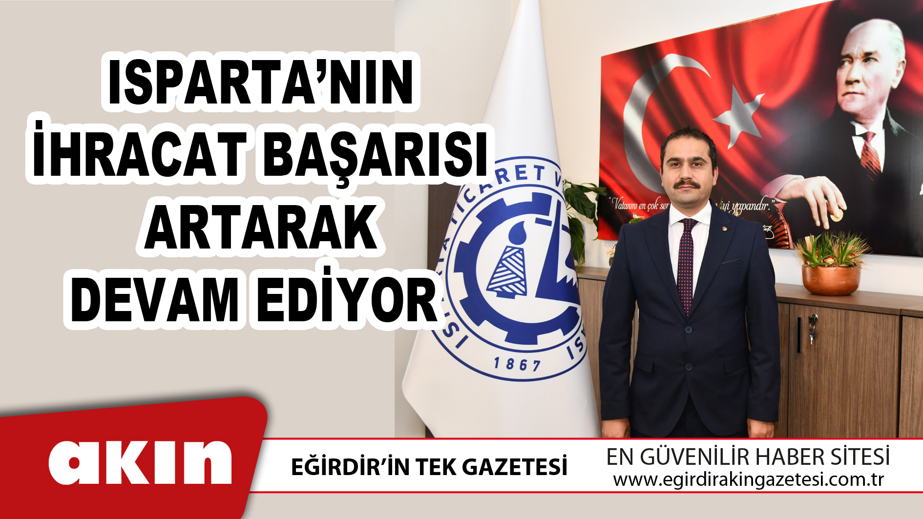 Isparta’nın İhracat Başarısı Artarak Devam Ediyor 