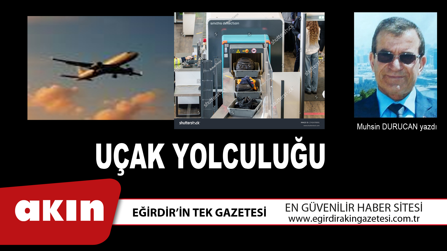 eğirdir haber,akın gazetesi,egirdir haberler,son dakika,UÇAK YOLCULUĞU
