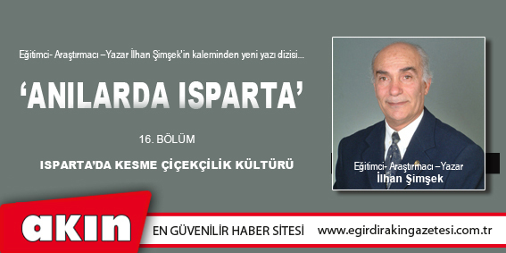 eğirdir haber,akın gazetesi,egirdir haberler,son dakika,ANILARDA ISPARTA (16.BÖLÜM)