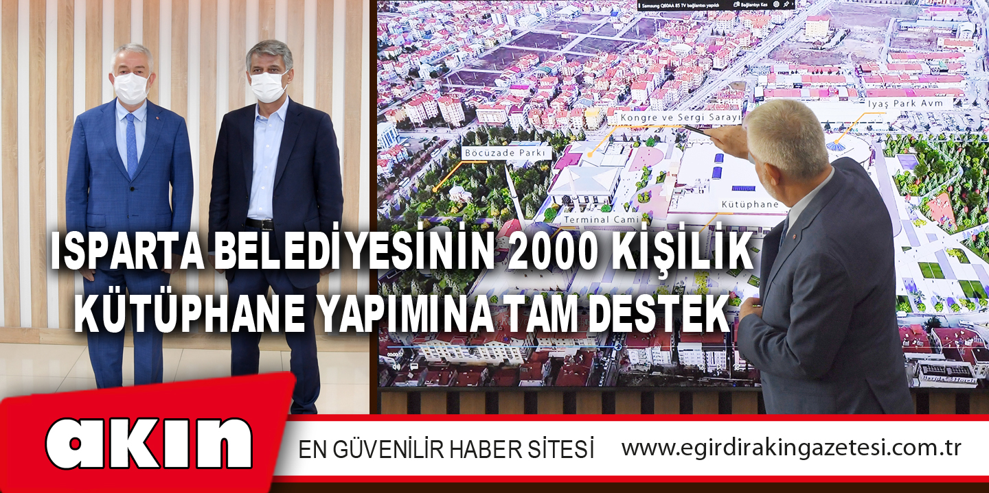 Isparta Belediyesinin 2000 Kişilik Kütüphane Yapımına Tam Destek