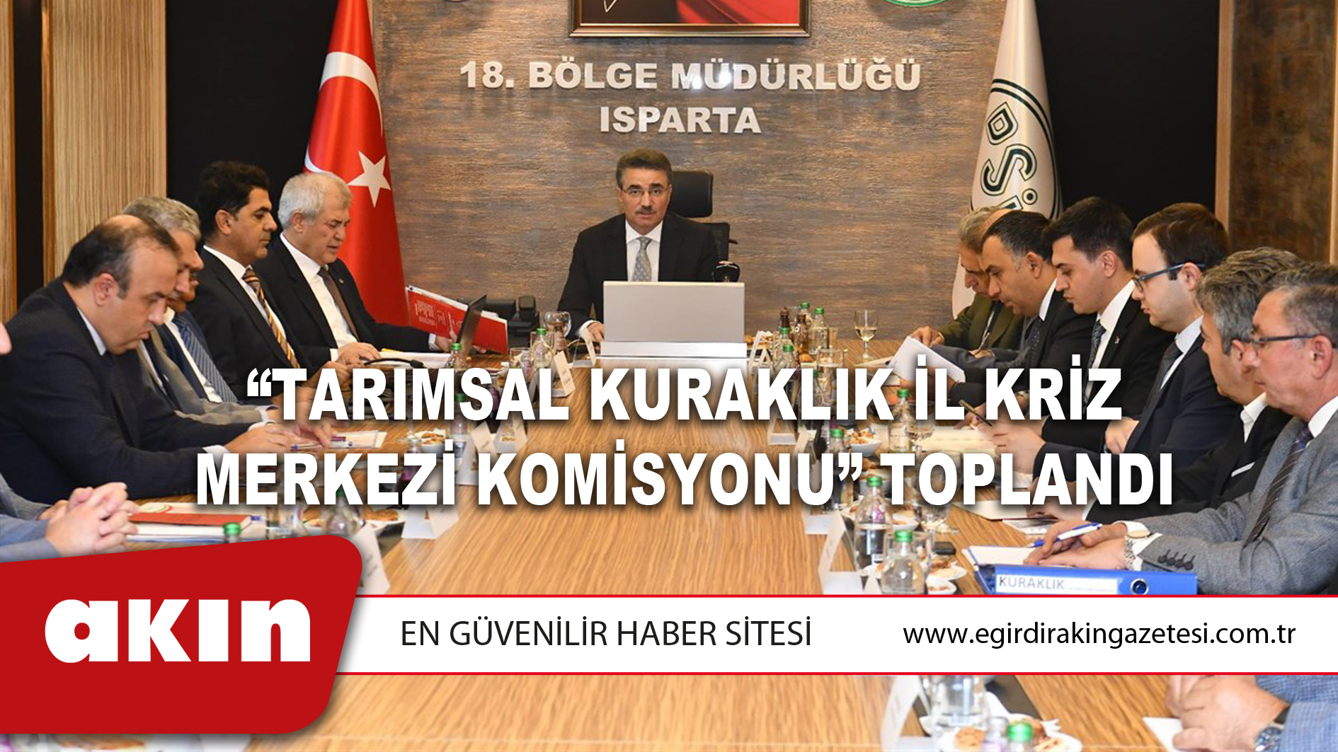 “Tarımsal Kuraklık İl Kriz Merkezi Komisyonu” Toplandı