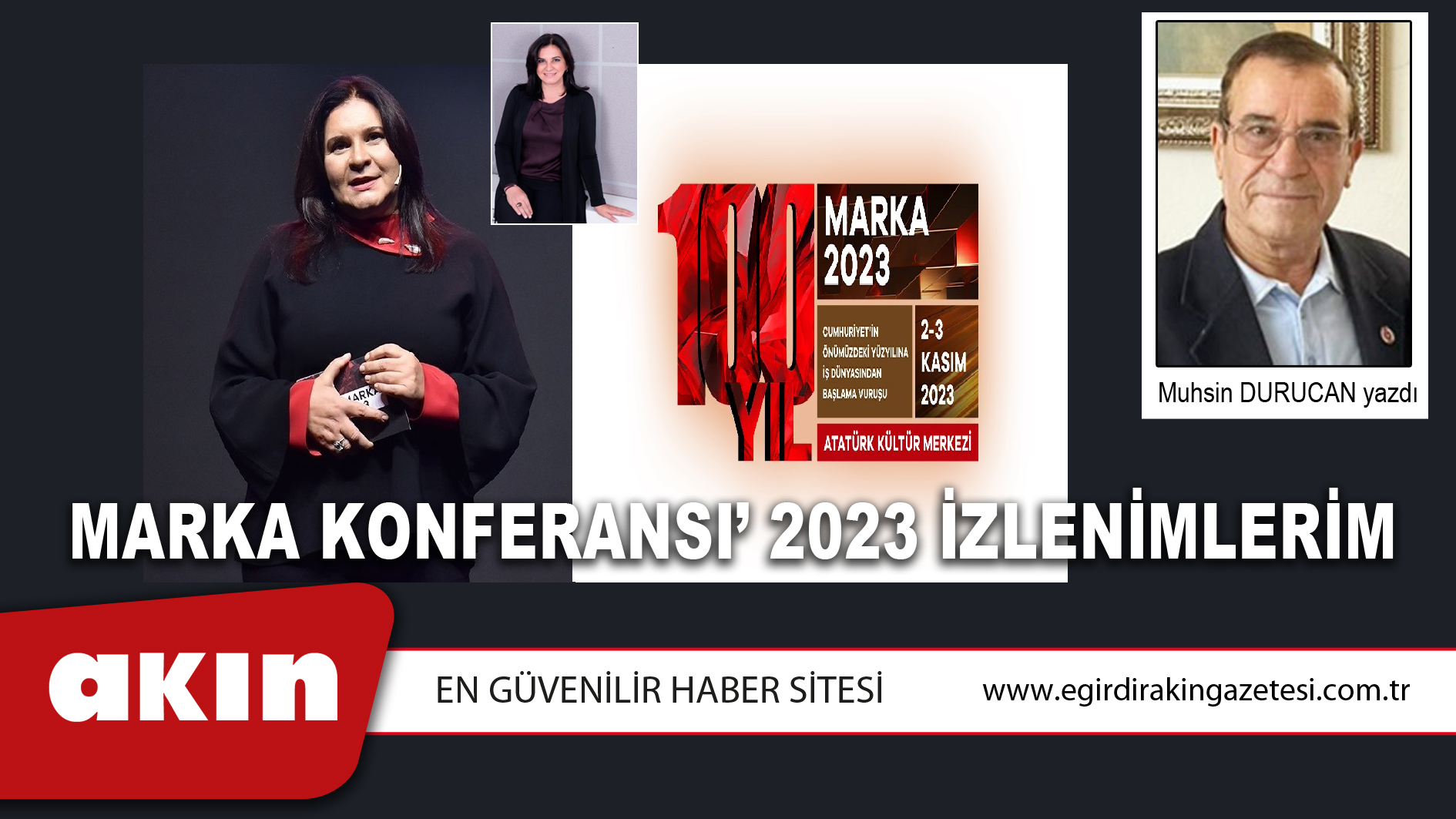 eğirdir haber,akın gazetesi,egirdir haberler,son dakika,MARKA KONFERANSI’ 2023 İZLENİMLERİM