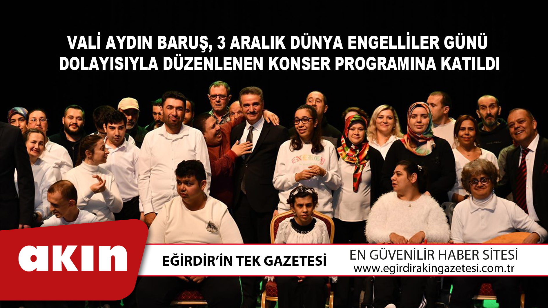 Vali Aydın Baruş, 3 Aralık Dünya Engelliler Günü Dolayısıyla Düzenlenen Konser Programına Katıldı