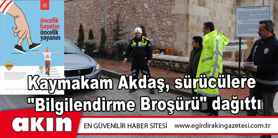 Öncelik hayatın, öncelik yayanın...