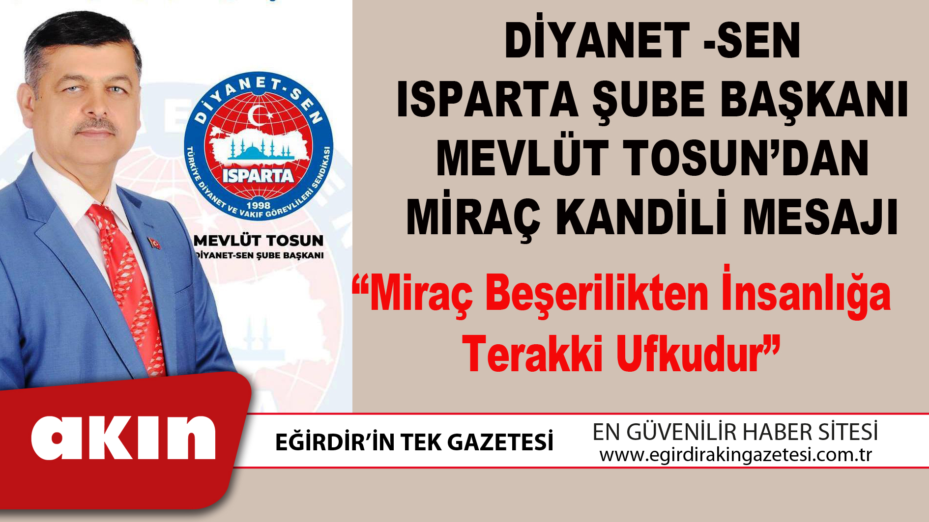 DİYANET-SEN Isparta Şube Başkanı Mevlüt Tosun’dan Miraç Kandili Mesajı
