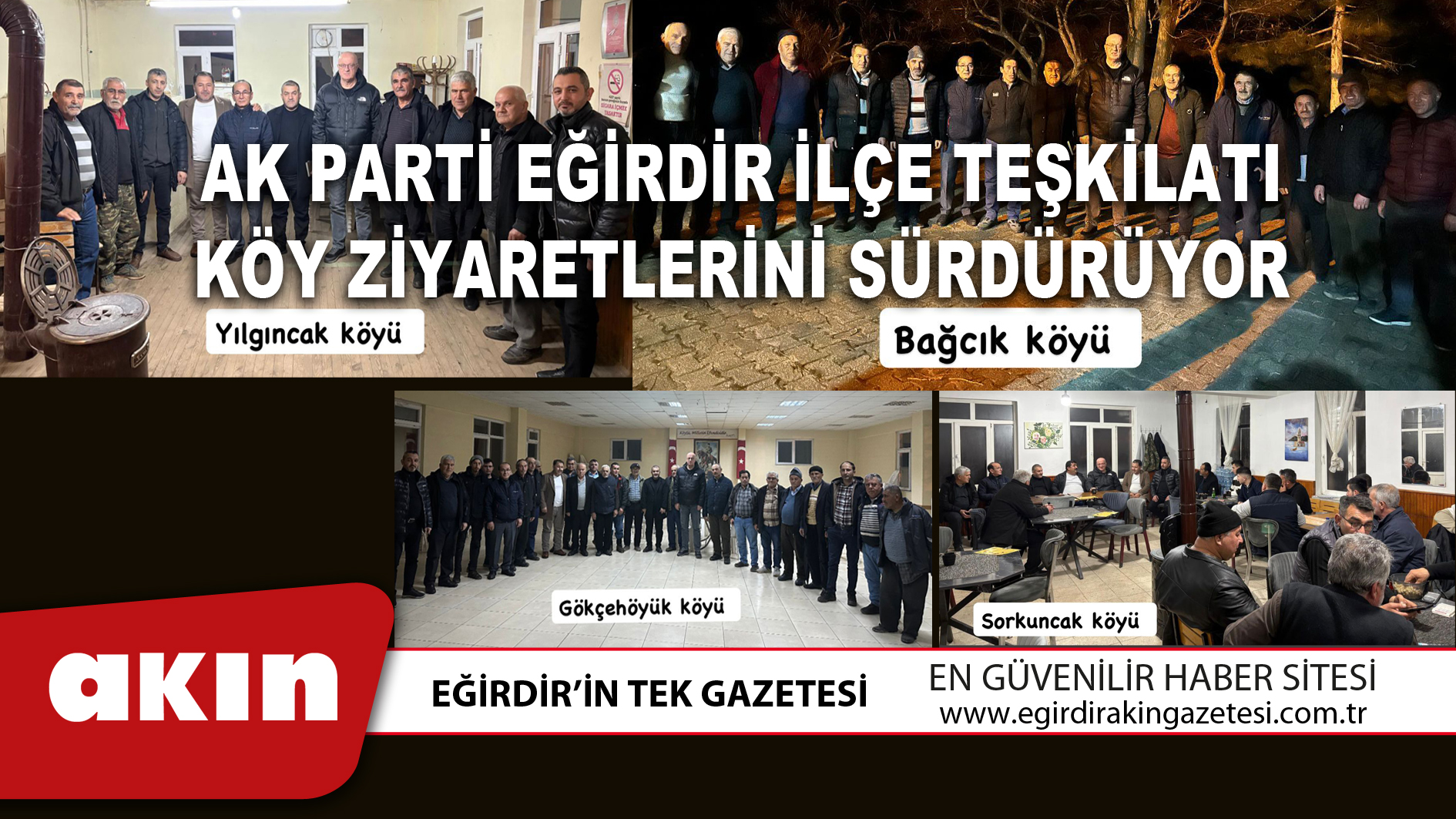 AK PARTİ EĞİRDİR İLÇE TEŞKİLATI KÖY ZİYARETLERİNİ SÜRDÜRÜYOR