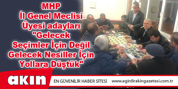 MHP  İl Genel Meclisi  Üyesi adayları  