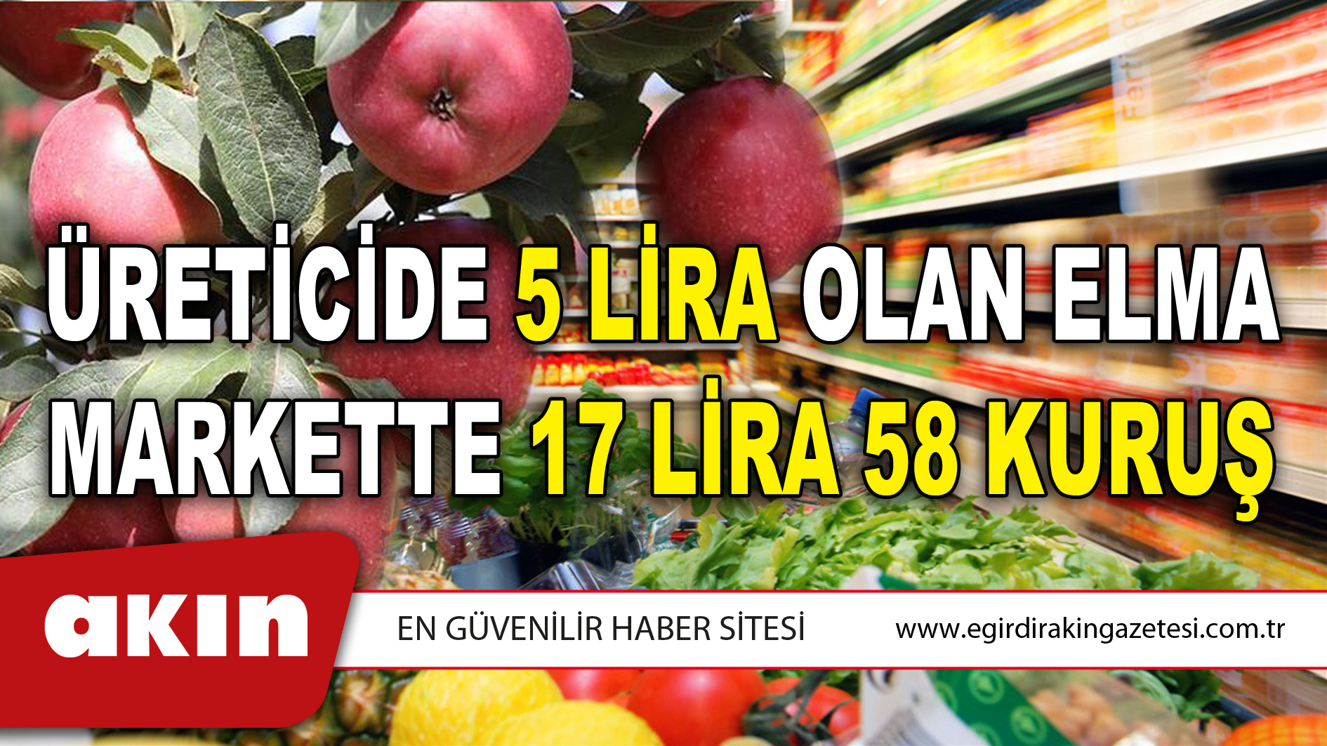 Üreticide 5 Lira Olan Elma  Markette 17 Lira 58 Kuruş 