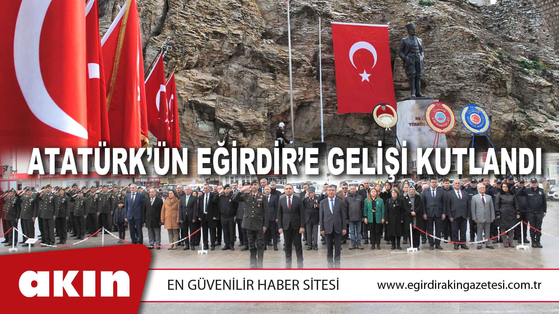 ATATÜRK’ÜN EĞİRDİR’E GELİŞİ KUTLANDI