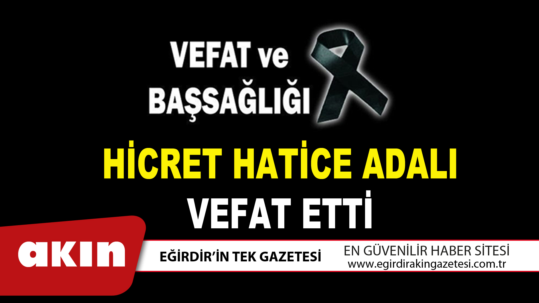 HİCRET HATİCE ADALI VEFAT ETTİ
