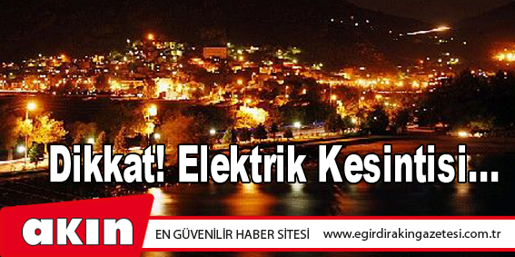 Eğirdir'de planlı elektrik kesintisi