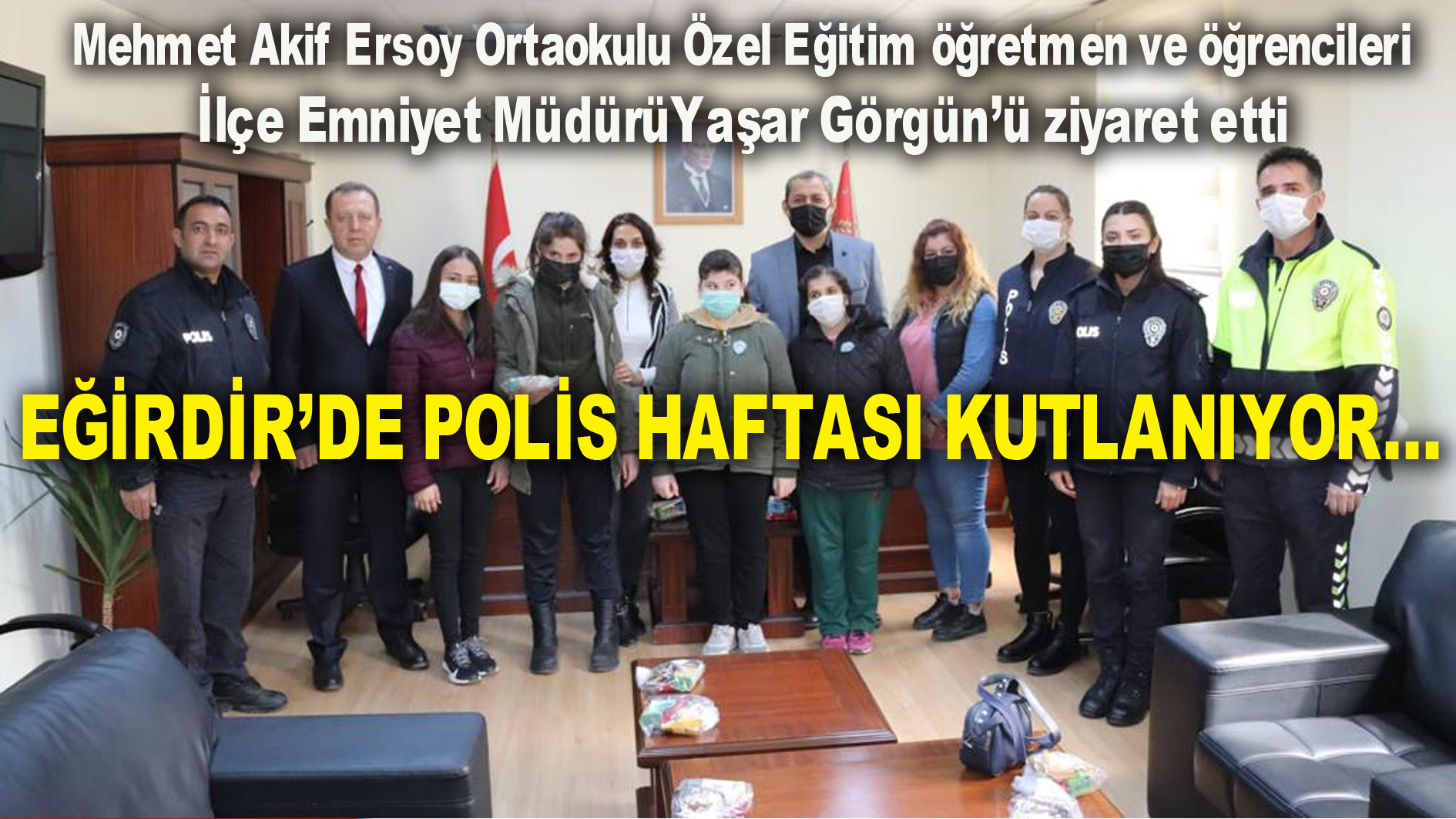 EĞİRDİR’DE POLİS HAFTASI KUTLANIYOR…