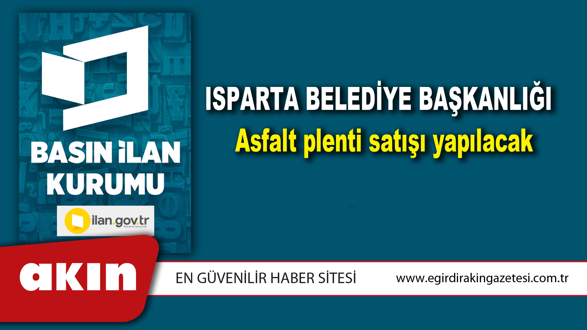 eğirdir haber,akın gazetesi,egirdir haberler,son dakika,Isparta Belediye Başkanlığı Asfalt plenti satışı yapılacak