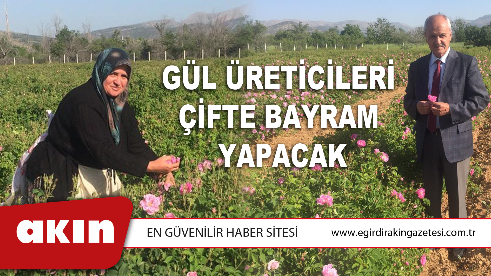 Gül Üreticileri Çifte Bayram Yapacak