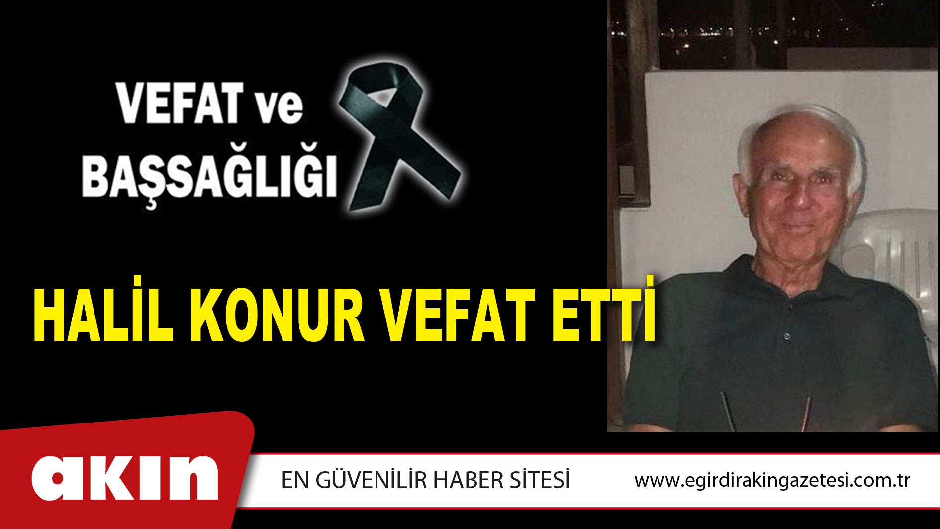 HALİL KONUR VEFAT ETTİ