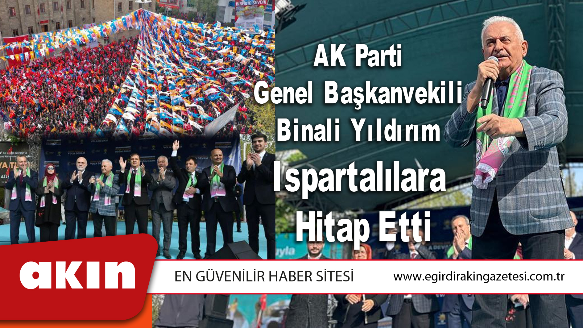 AK Parti Genel Başkanvekili Binali Yıldırım Ispartalılara Hitap Etti