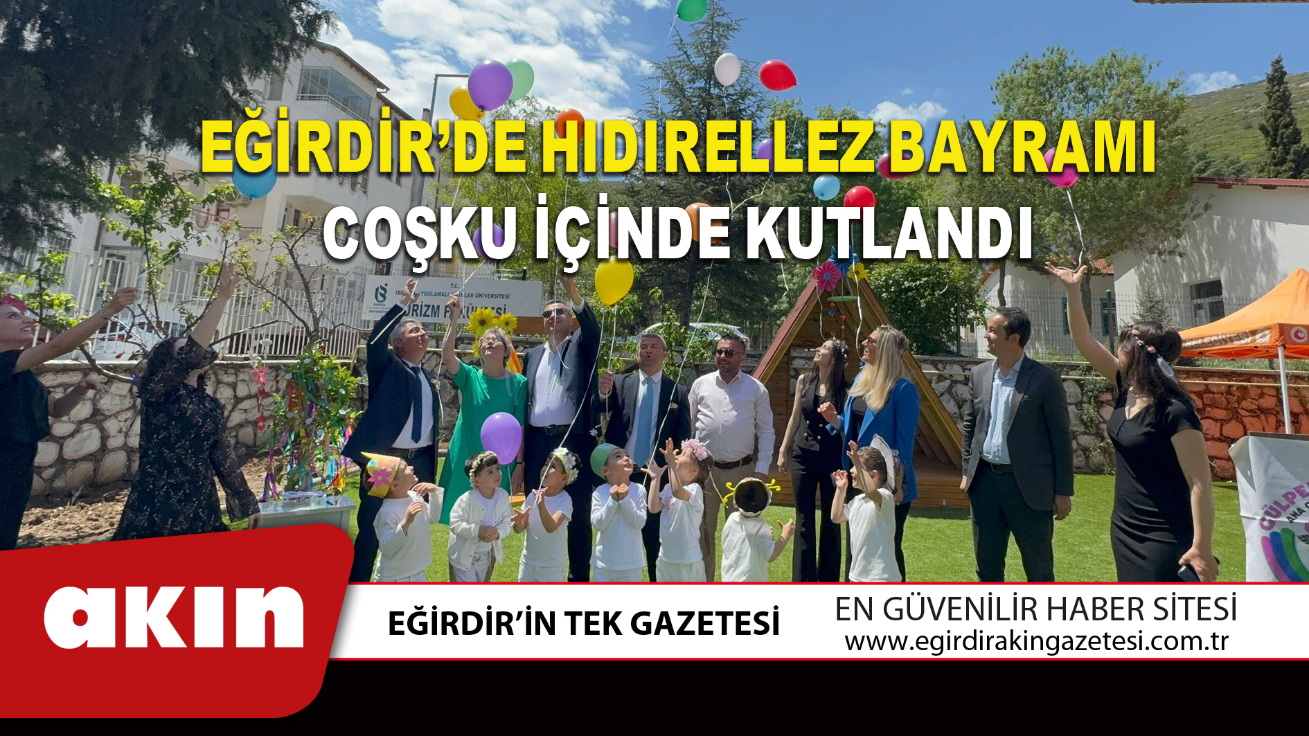 EĞİRDİR’DE HIDIRELLEZ BAYRAMI COŞKU İÇİNDE KUTLANDI