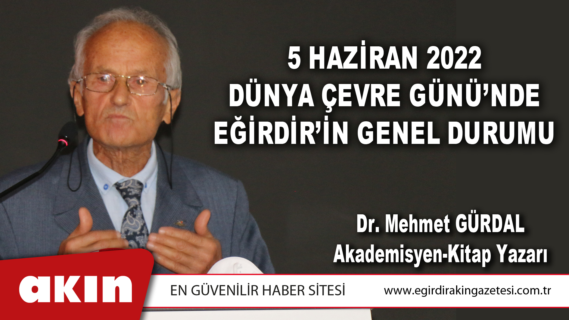 5 Haziran 2022 Dünya Çevre Günü’nde Eğirdir’in Genel Durumu