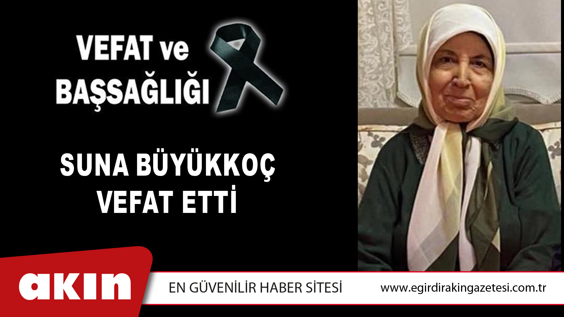 SUNA BÜYÜKKOÇ VEFAT ETTİ