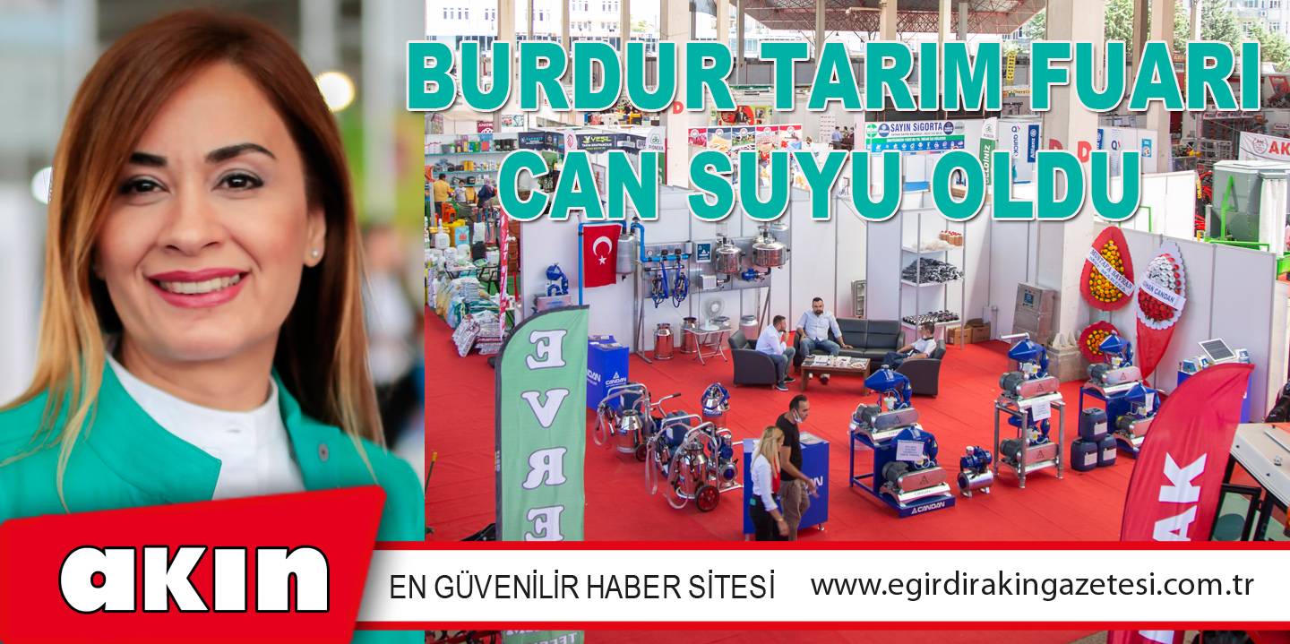 Burdur Tarım Fuarı Can Suyu Oldu 