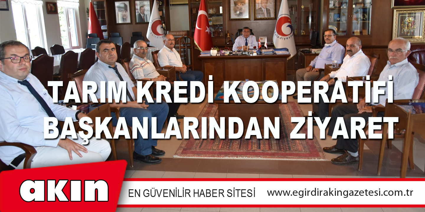 Tarım Kredi Kooperatifi Başkanlarından Ziyaret