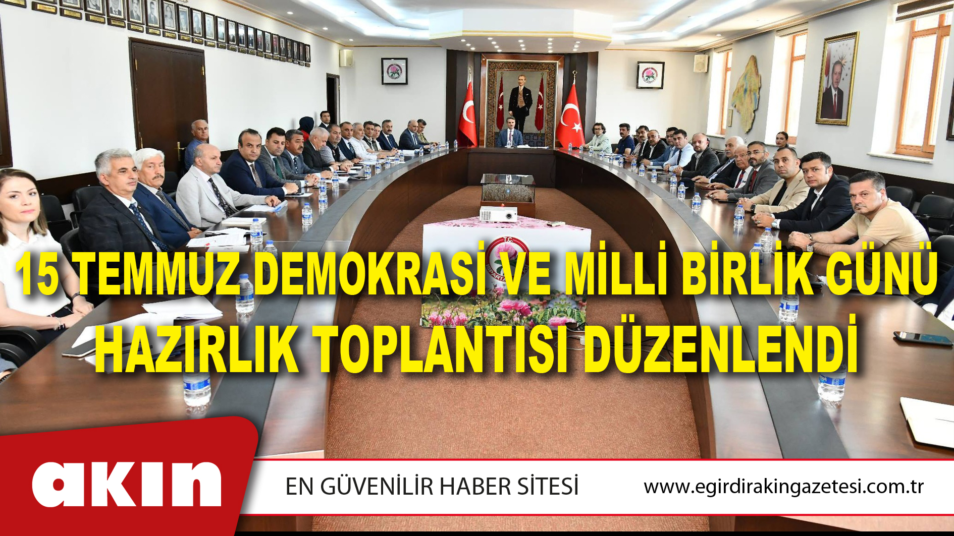 15 Temmuz Demokrasi ve Milli Birlik Günü Hazırlık Toplantısı Düzenlendi