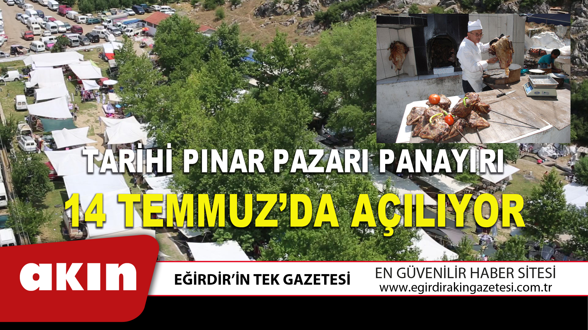 eğirdir haber,akın gazetesi,egirdir haberler,son dakika,TARİHİ PINAR PAZARI PANAYIRI 14 TEMMUZ’DA AÇILIYOR