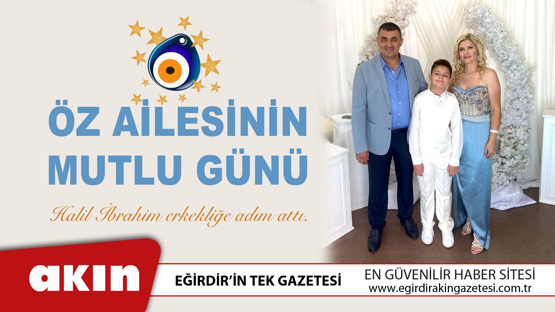 eğirdir haber,akın gazetesi,egirdir haberler,son dakika,Öz Ailesinin Mutlu Günü