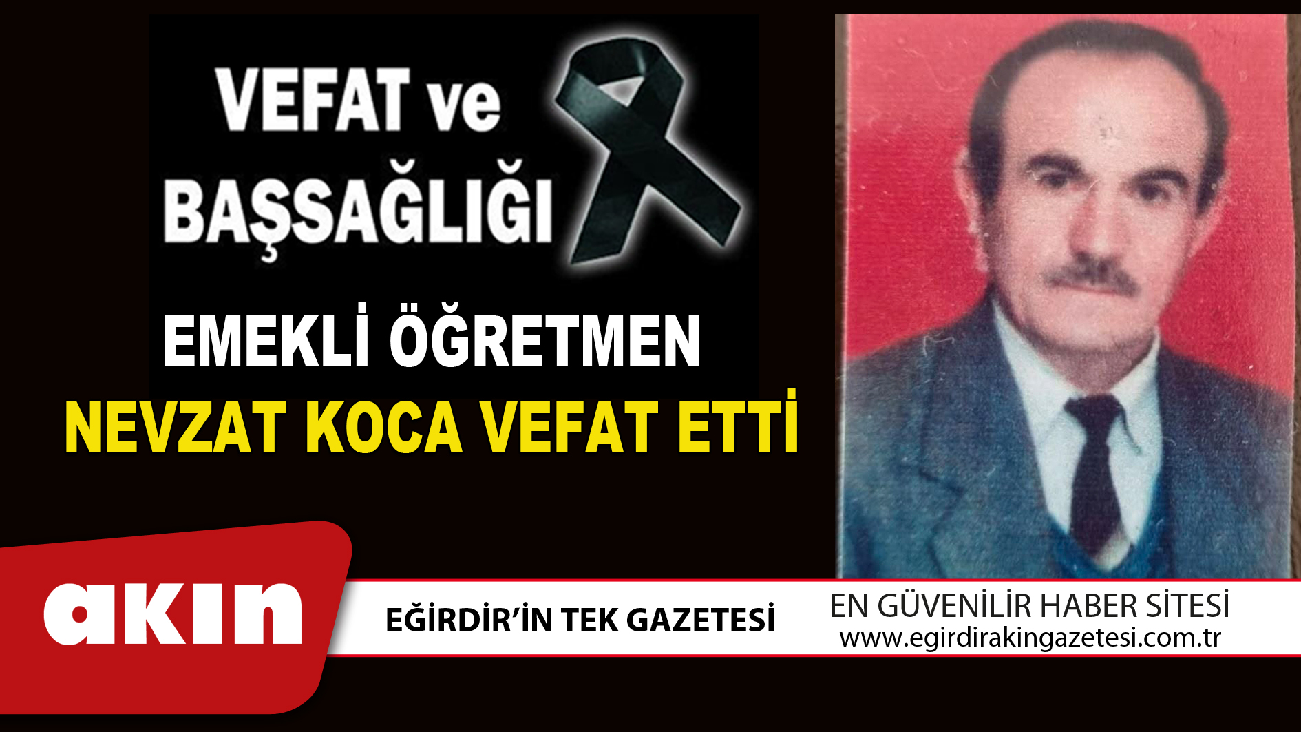 EMEKLİ ÖĞRETMEN NEVZAT KOCA VEFAT ETTİ