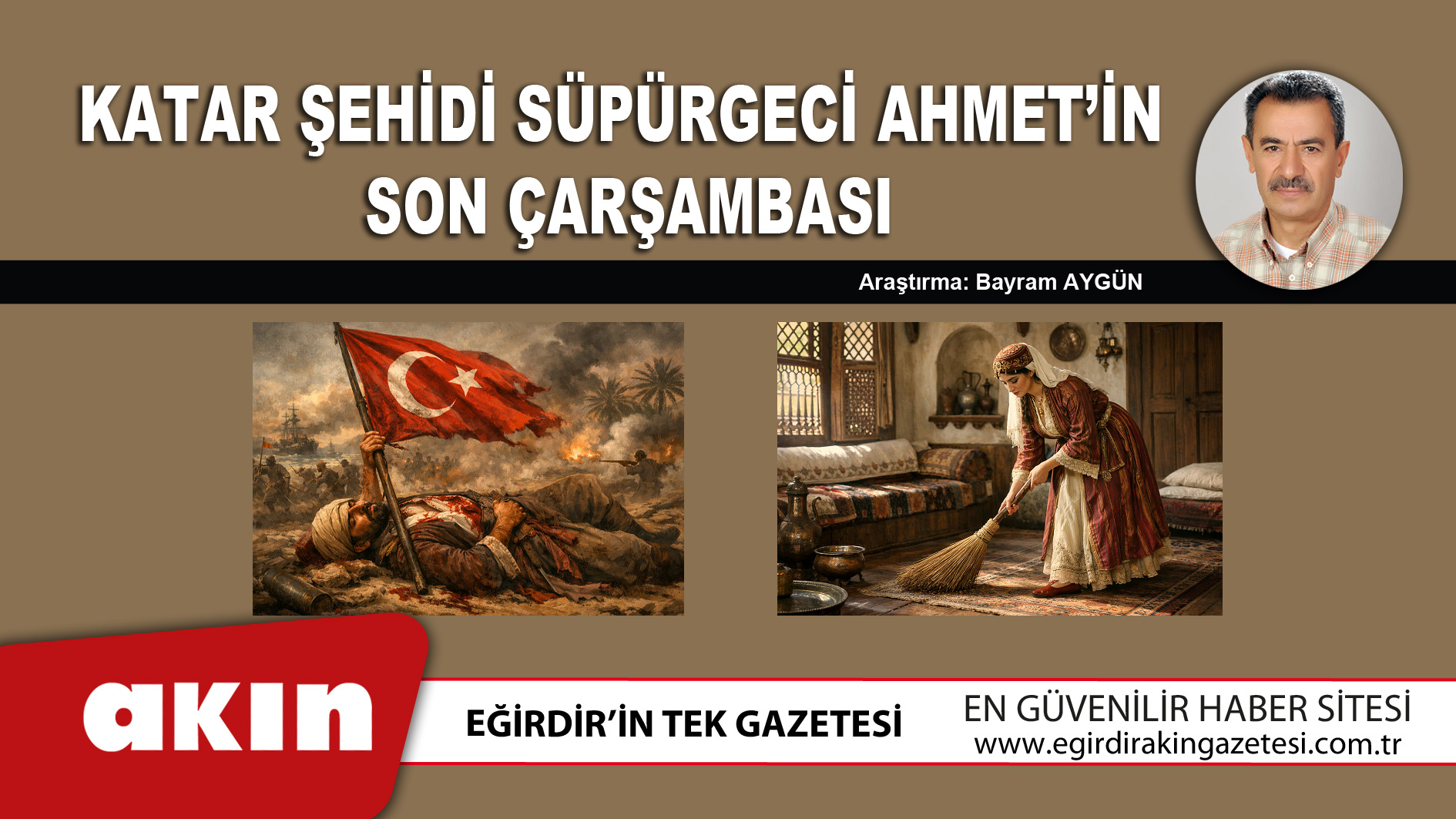 eğirdir haber,akın gazetesi,egirdir haberler,son dakika,Katar Şehidi Süpürgeci Ahmet’in Son Çarşambası