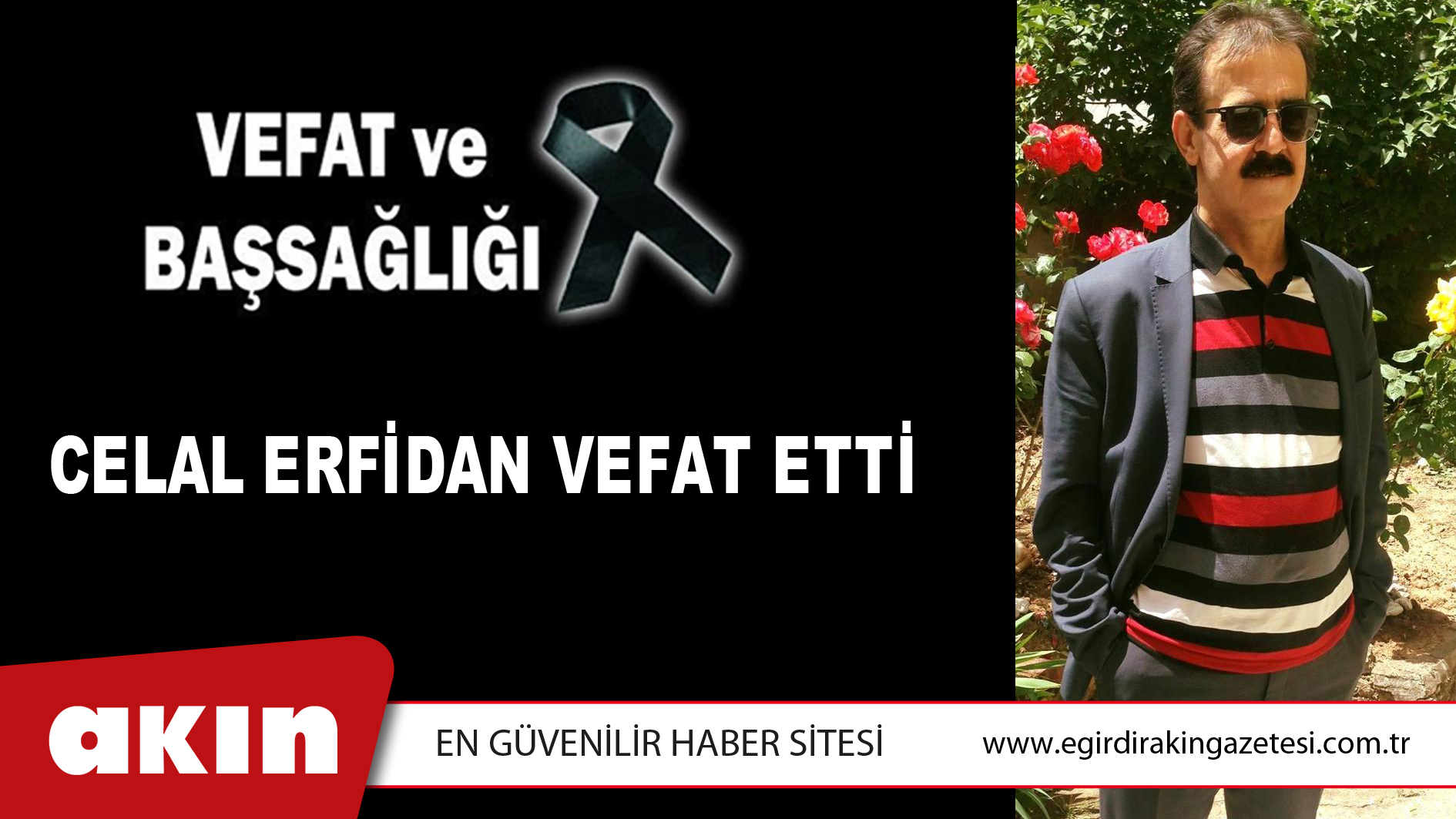 CELAL ERFİDAN VEFAT ETTİ