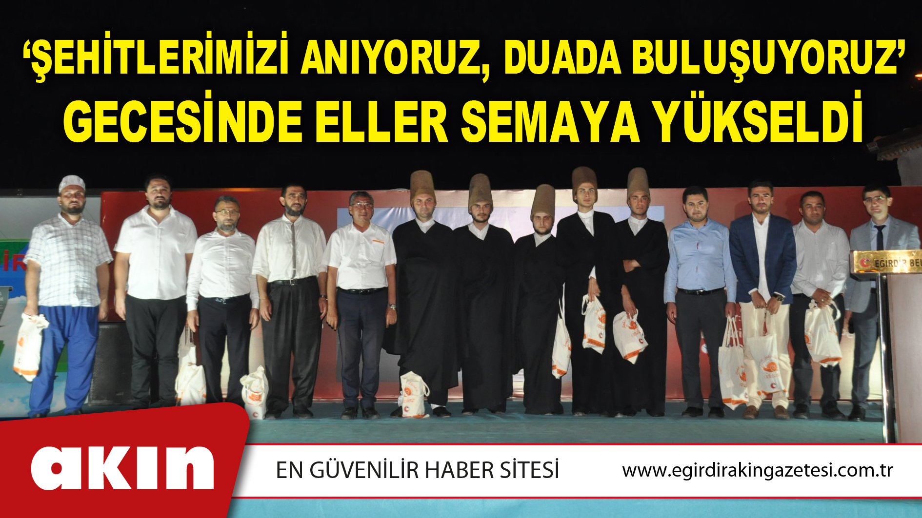 ‘Şehitlerimizi Anıyoruz, Duada Buluşuyoruz’ Gecesinde Eller Semaya Yükseldi