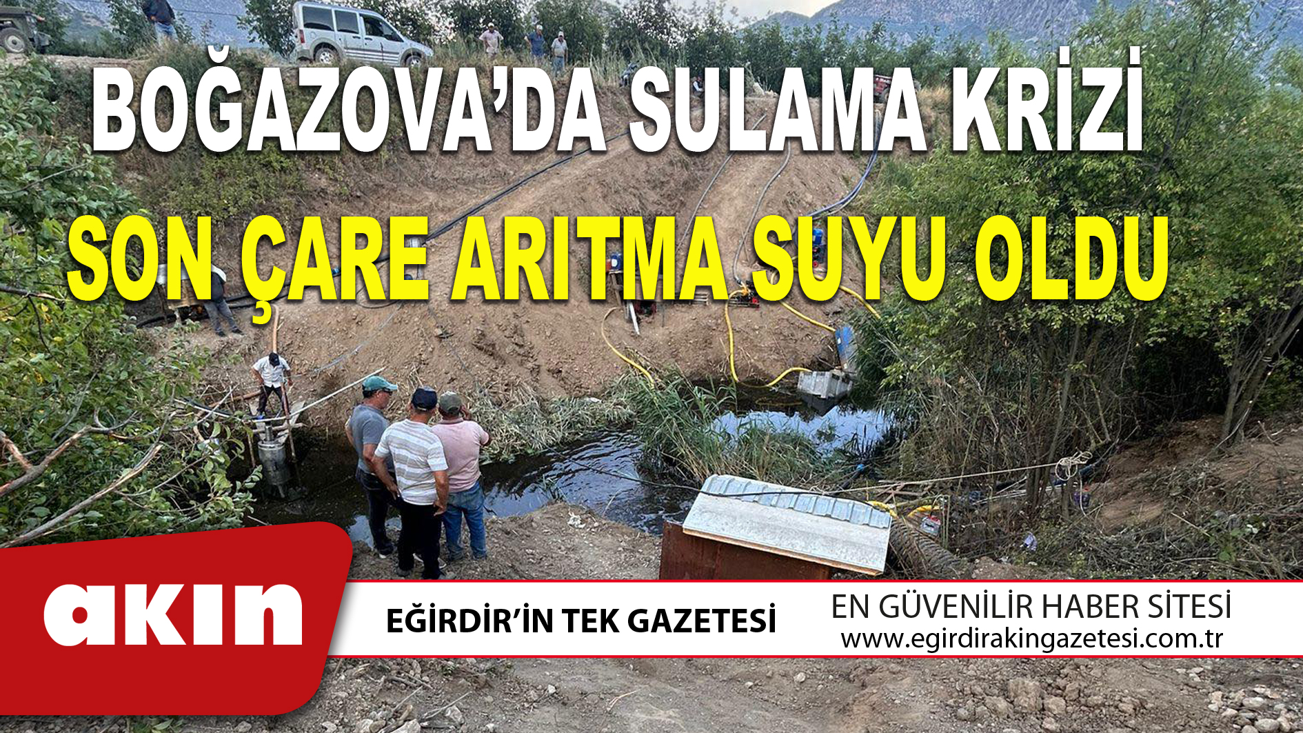 BOĞAZOVA’DA SULAMA KRİZİ