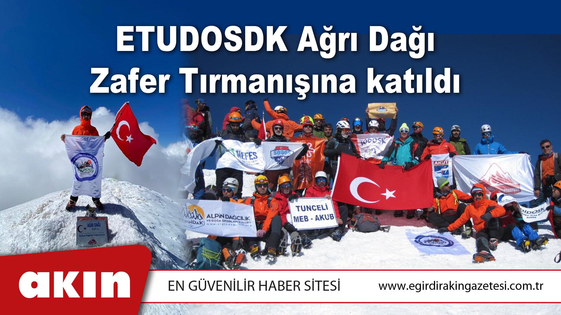 ETUDOSDK Ağrı Dağı Zafer Tırmanışına katıldı
