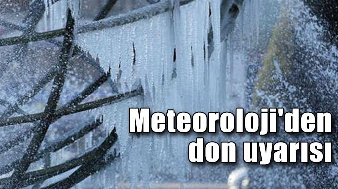Meteorolojiden Don Uyarısı