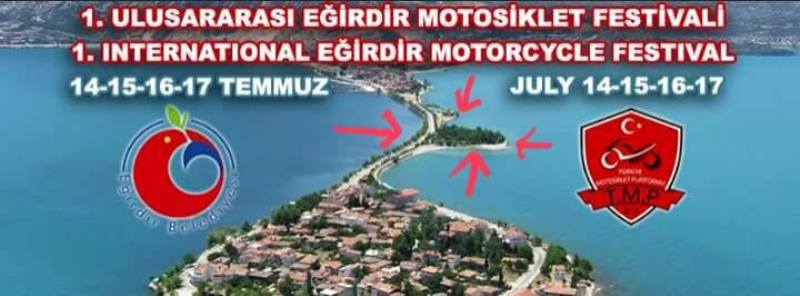 1. Uluslararası Eğirdir Motosiklet Festivali 14-17 Temmuz'da...