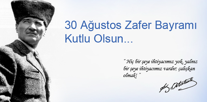 30 Ağustos Zafer Bayramını Gururla Kutluyoruz