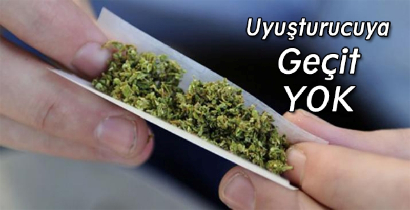 Uyuşturucuya Geçit Yok...