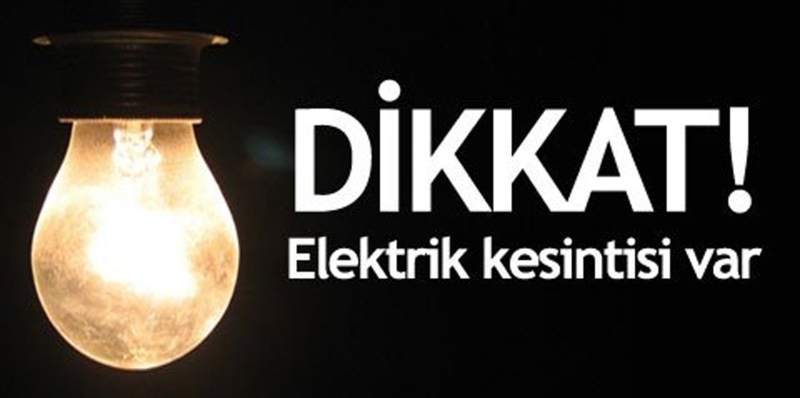 8 Mayısta Elektrik Kesintisi Yapılacak