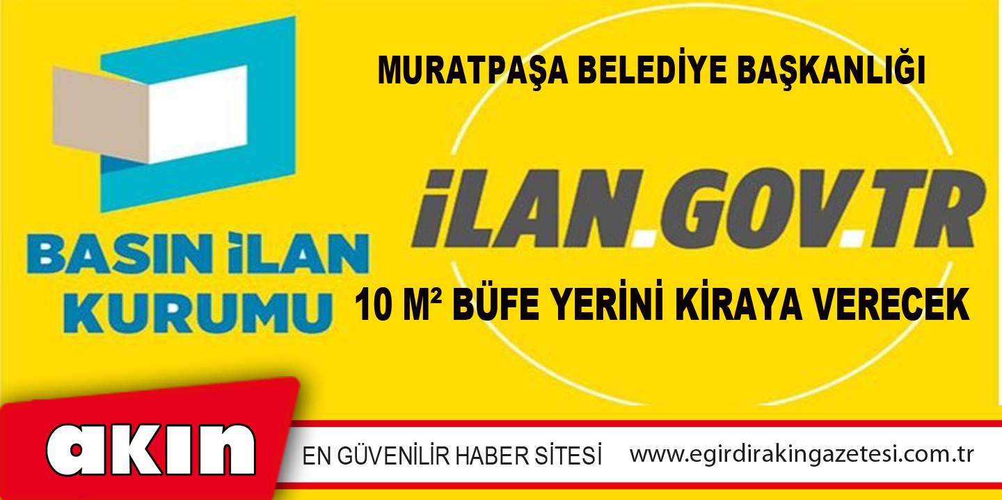 eğirdir haber,akın gazetesi,egirdir haberler,son dakika,Muratpaşa Belediye Başkanlığı 10 M² Büfe Yerini Kiraya Verecek