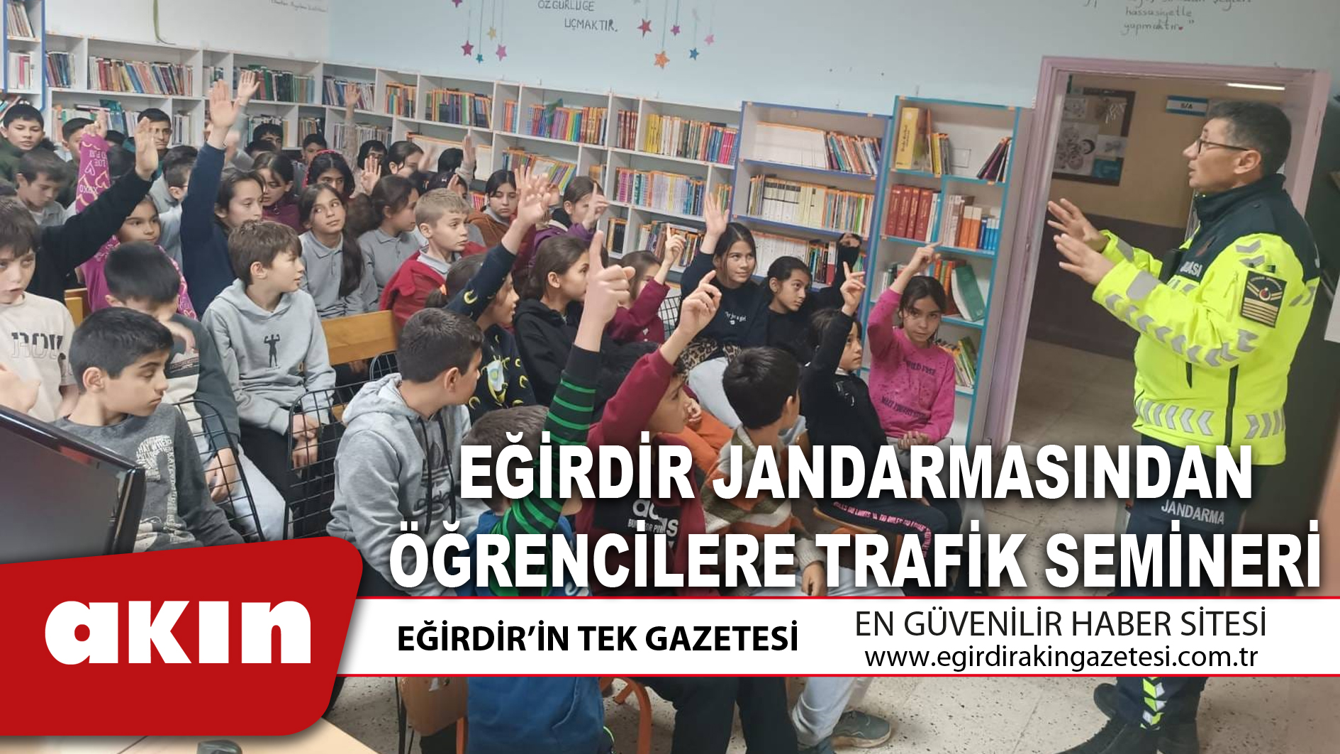 EĞİRDİR JANDARMASINDAN ÖĞRENCİLERE TRAFİK SEMİNERİ
