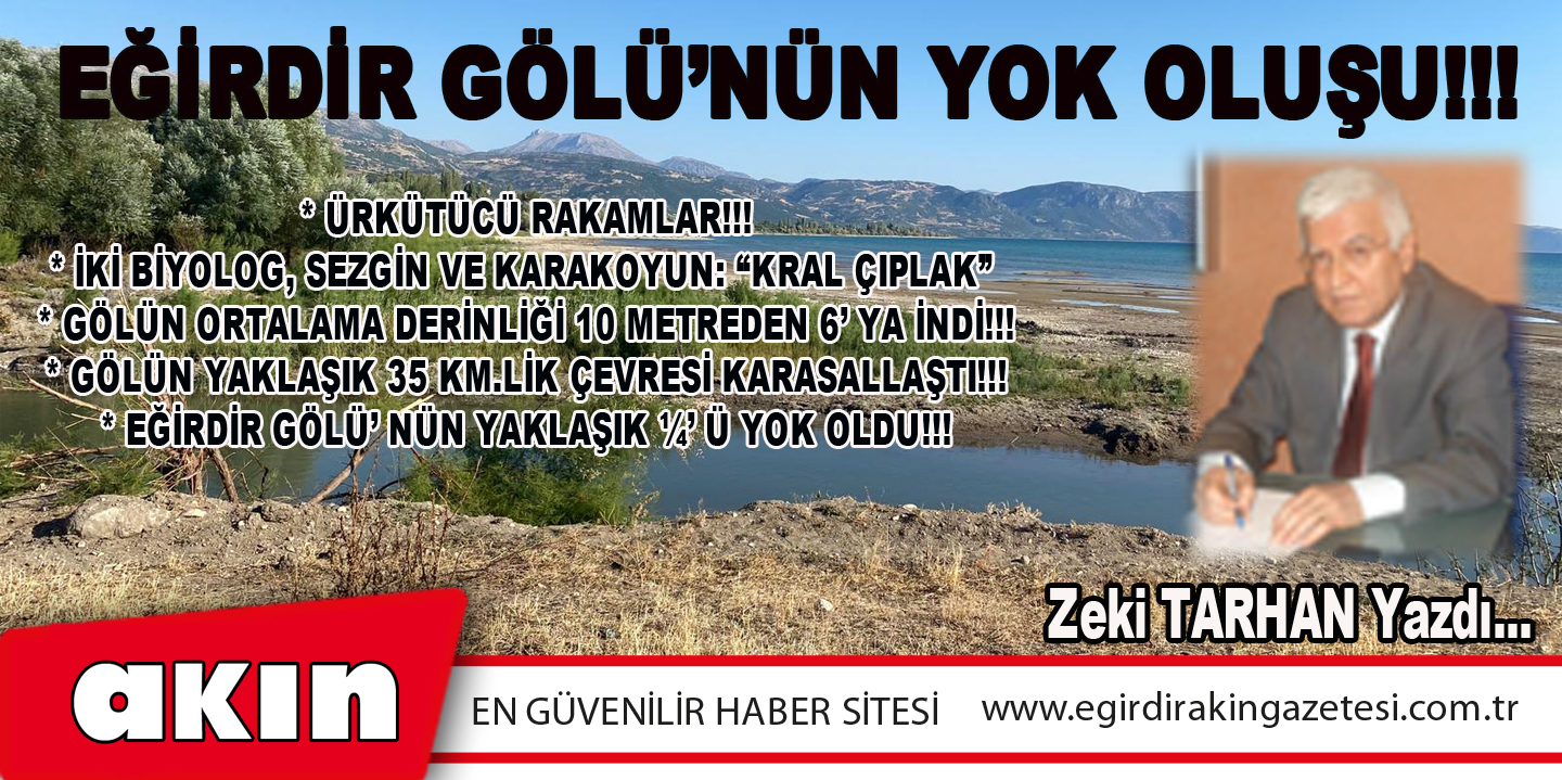 EĞİRDİR GÖLÜ’NÜN YOK OLUŞU!!!