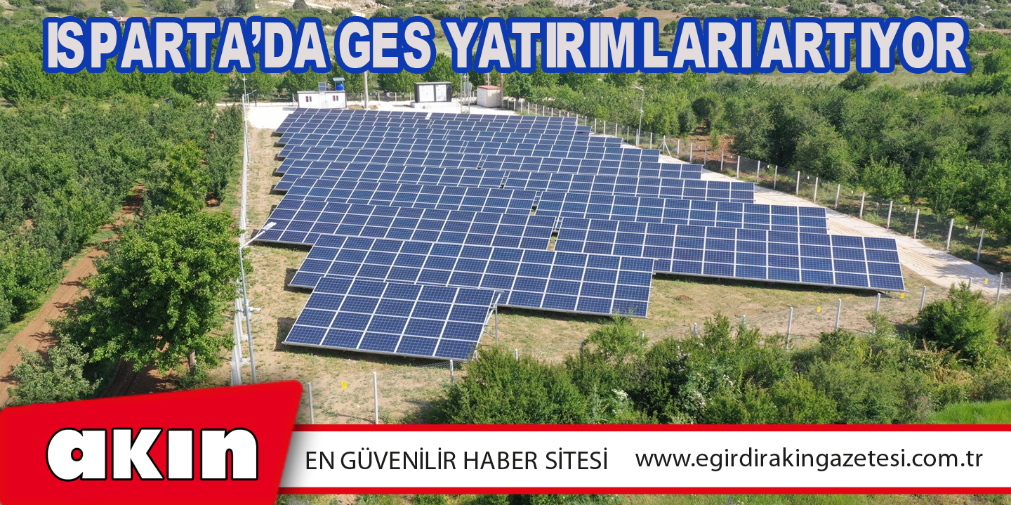 Isparta’da GES Yatırımları Artıyor